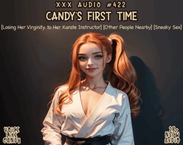 422-Candy’s First Time