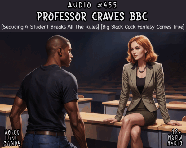 455-Professor Craves BBC [Improv]