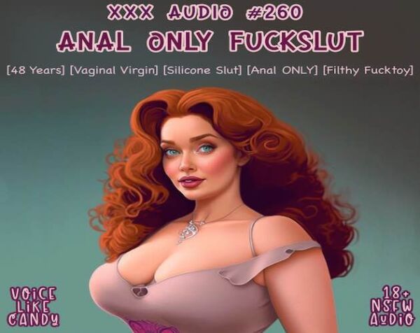 260-Anal Only Fuckslut