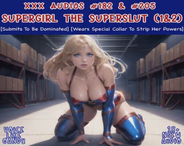 205-Supergirl the Super Slut - Parts 1 & 2